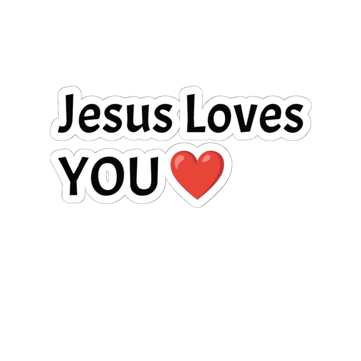 Jesus Loves You Kiss-Cut Stickers, Christian Stickers, Inspirational Decals, Laptop Stickers, Bible Verse Stickers, Gift for Friends